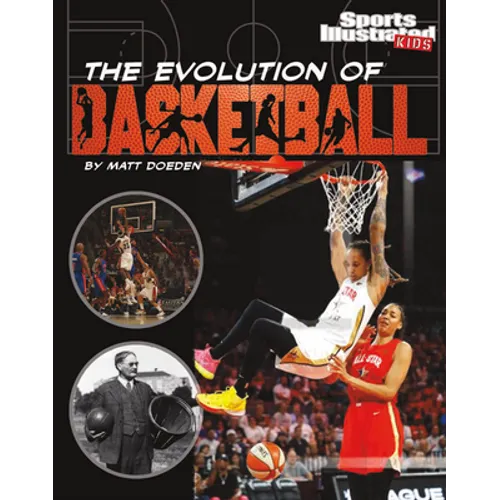 The Evolution of Basketball