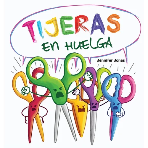 Tijeras en Huelga: Un libro infantil divertido, con rimas, para leer en voz alta para preescolar, jardín de infantes, primer grado, segun