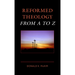 Reformed Theology from A to Z
