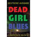 Dead Girl Blues - Deutsche Ausgabe