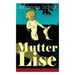 Mutter Lise (Vollständige Ausgabe)