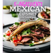 5 Ingredients Mexican Cuisines: 100+ Simple and Satisfying Recipes, Pictures Included