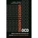 Understanding OCD: Skills to Control the Conscience and Outsmart Obsessive Compulsive Disorder