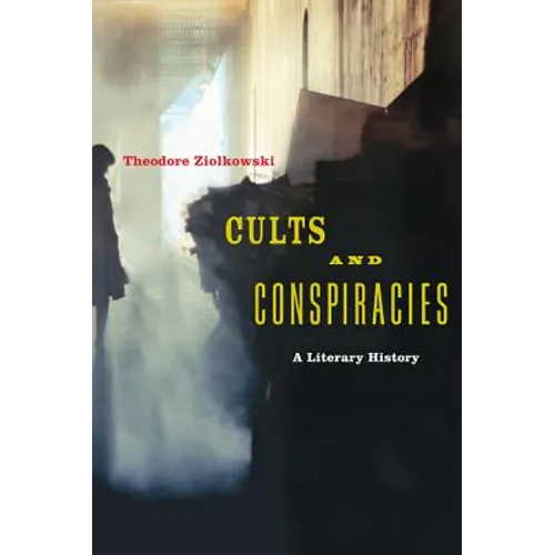 Cults and Conspiracies: A Literary History