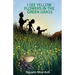 I See Yellow Flowers in the Green Grass