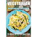 Vegetarian: Affordable College Vegetarian Lifestyle - 23 Quick Nutrition Meal Plans to Keep You Focused and Feeling Good
