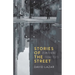 Stories of the Street: Reimagining Found Texts