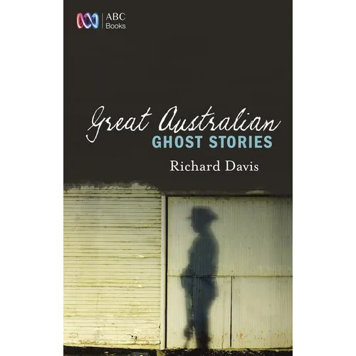 Great Australian Ghost Stories