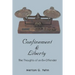 Confinement & Liberty: The Thoughts of an Ex-Offender