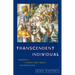 Transcendent Individual: Essays Toward a Literary and Liberal Anthropology