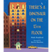 There's a Dinosaur on the 13th Floor