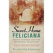 Sweet Home Feliciana: Family, Slavery, and the Hauntings of History