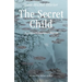 The Secret Child