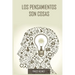 Los Pensamientos Son Cosas / Thoughts Are Things (Spanish Edition)