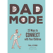 Dad Mode: 25 Ways to Connect with Your Children