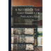 A Record Of The Hart Family Of Philadelphia: With A Genealogy Of The Family, From Its First Settlement In America