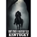 Ghost Stories & Graveyard Tales: Kentucky
