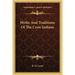 Myths And Traditions Of The Crow Indians