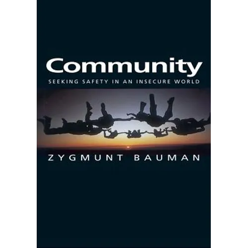 Community: Seeking Safety in an Insecure World