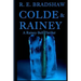 Colde & Rainey: A Rainey Bell Thriller