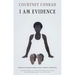 I Am Evidence