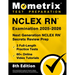 NCLEX RN Examination 2025-2026 - 3 Full-Length Practice Tests, 60+ Online Video Tutorials, Next Generation NCLEX RN Secrets Review Prep: [8th Edition]