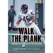 Walk the Plank: Winning the Game of Life on 4th Down