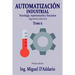 Automatización industrial - Tomo 1: Tecnología, representación y funciones