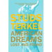 American Dreams: Lost and Found