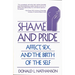 Shame and Pride: Affect, Sex, and the Birth of the Self (Revised)
