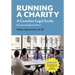 Running a Charity: A Canadian Legal Guide: Revised and updated edition