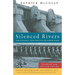 Silenced Rivers: The Ecology and Politics of Large Dams