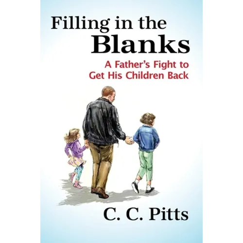 Filling in the Blanks: A Father's Fight to Get His Children Back