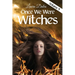 Once We Were Witches