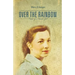 Over the Rainbow: Memoir of a Kansas Girl