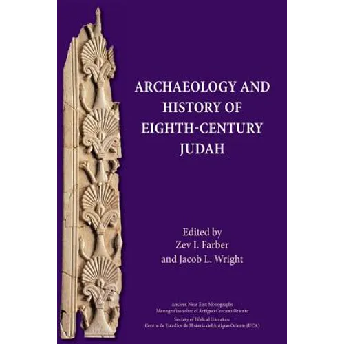 Archaeology and History of Eighth-Century Judah