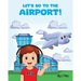 Let's Go To The Airport!