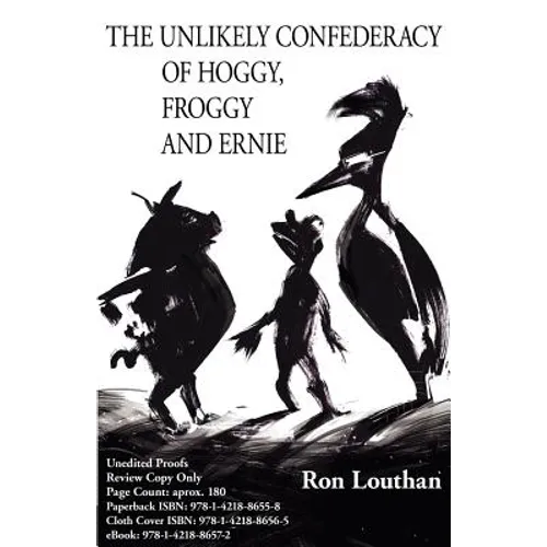 The Unlikely Confederacy of Hoggy, Froggy and Ernie