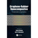 Graphene-Rubber Nanocomposites: Fundamentals to Applications