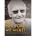 Oh, the Places We Went! One Man's Journey with Alzheimer's and Dementia