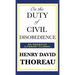 On the Duty of Civil Disobedience: A Classic Essay on Individual Conscience and Resistance to Unjust Authority