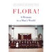 Flora!: A Woman in a Man's World