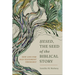 Hesed, the Seed of the Biblical Story: New Life for Old Testament Theology
