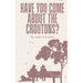 Have You Come About The Croutons?