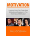 Motivational Books: Lessons From The 3 Best Motivational Speakers In The World. Learn from: Tony Robbins, Oprah Winfrey and Arnold Schwarz
