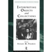 Interpreting Objects and Collections