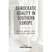 Democratic Quality in Southern Europe: France, Greece, Italy, Portugal, and Spain