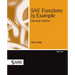 SAS Functions by Example, Second Edition