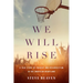We Will Rise: A True Story of Tragedy and Resurrection in the American Heartland