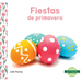 Fiestas de Primavera (Spring Holidays)